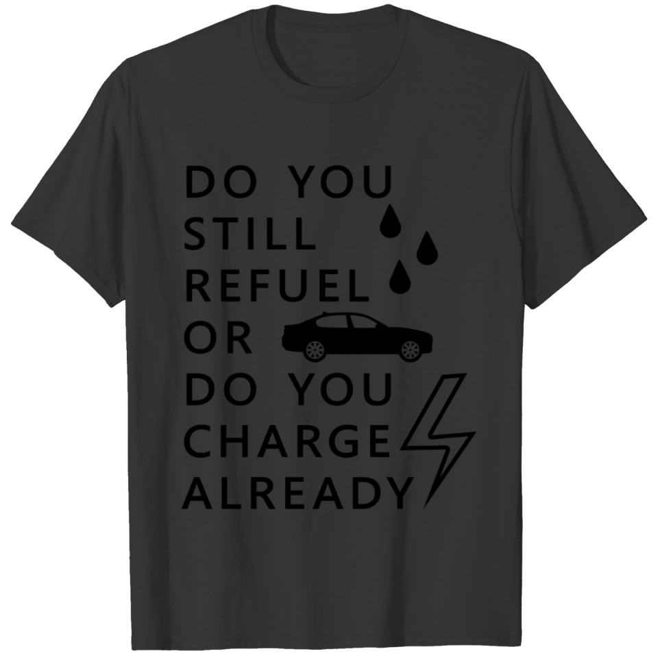Funny saying Electric Car E-mobility Present T-shirt