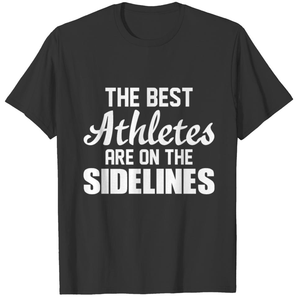 Best Athletes Are On The Sidelines Cheer T-shirt