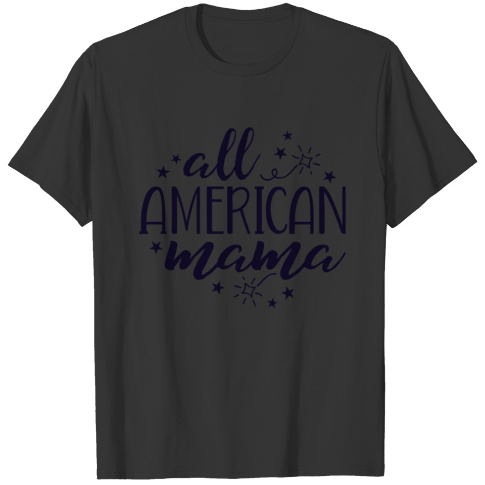 All American Mama TShirt Women 4th of July T-shirt