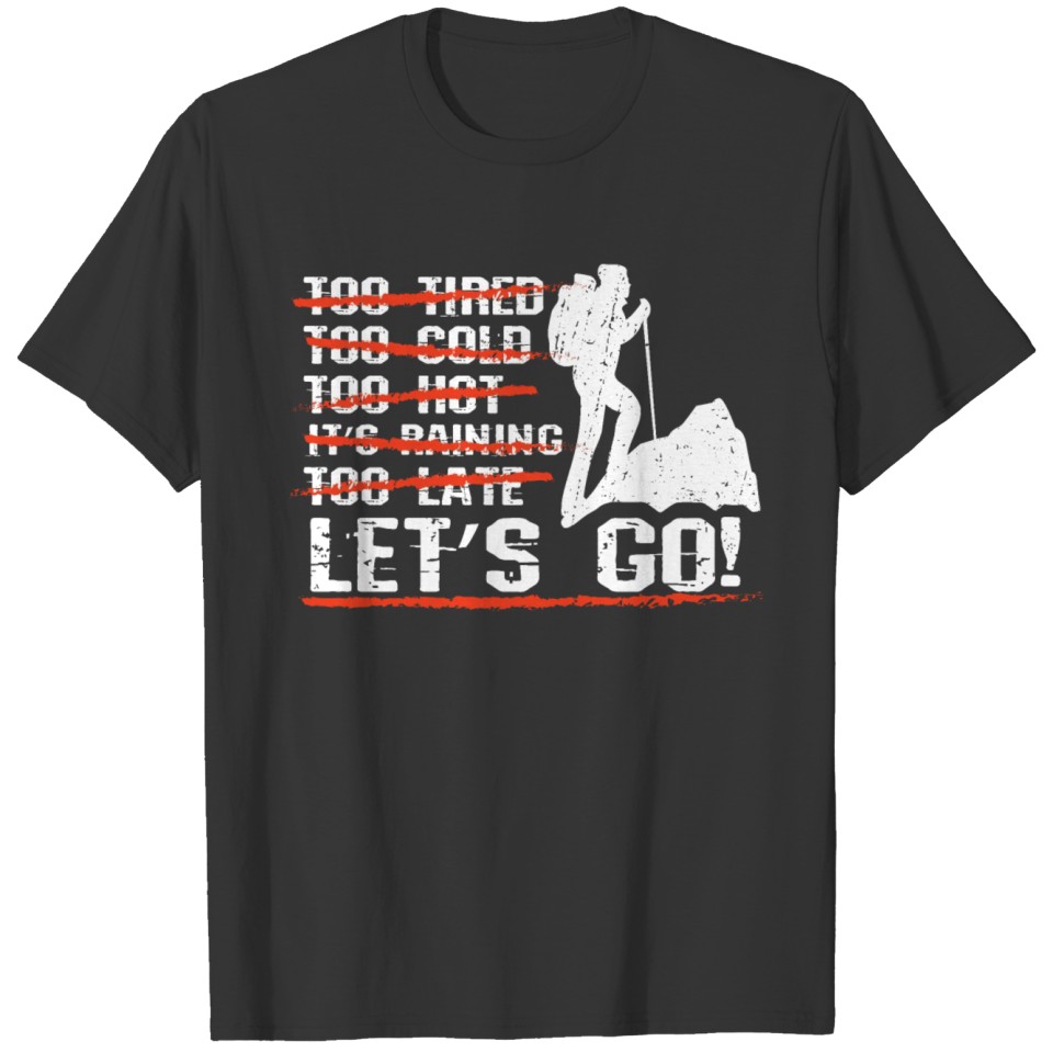 Let's go Hiking T-shirt