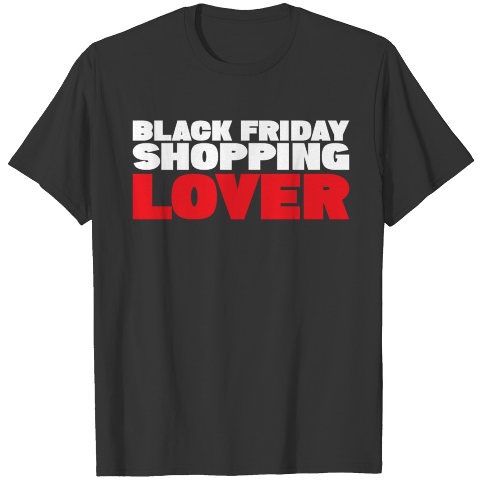 BLACK FRIDAY SHOPPING LOVER T-shirt