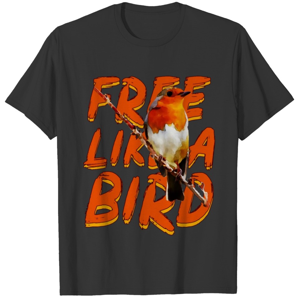 Free like a Bird Freedom T-shirt