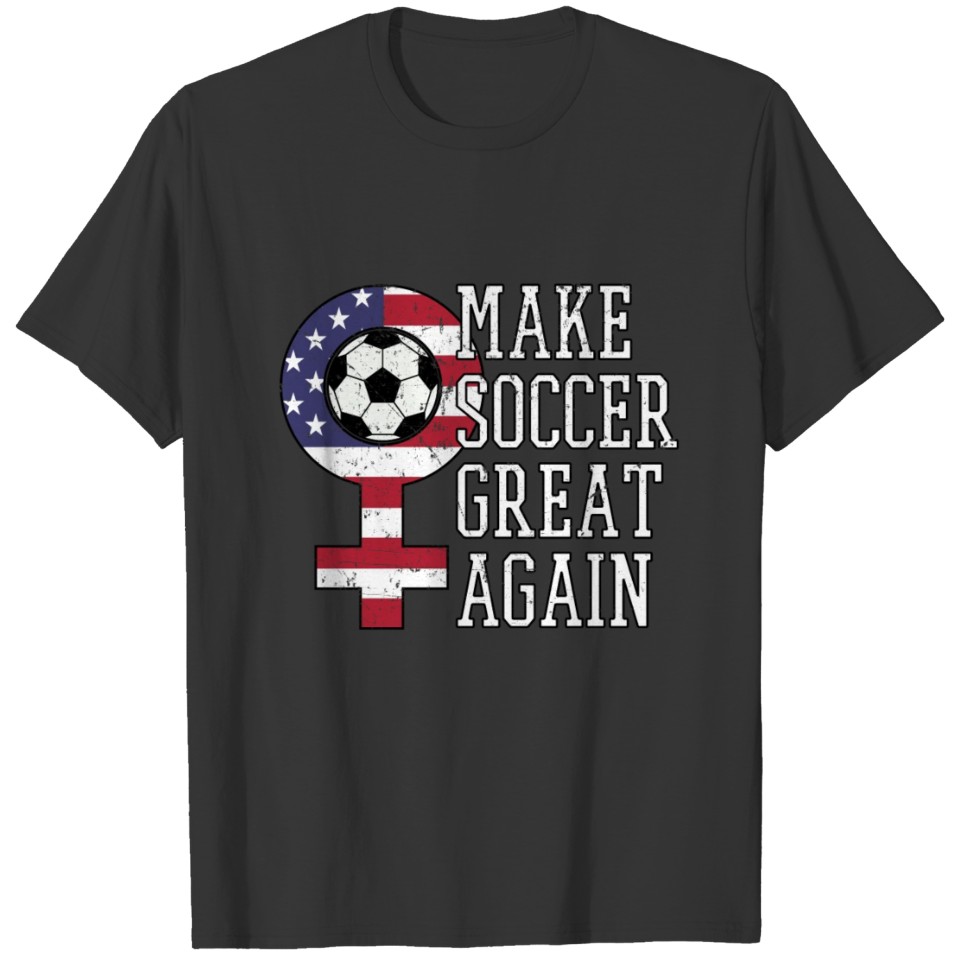 Make Soccer Great Again World Champion 2019 USA US T-shirt
