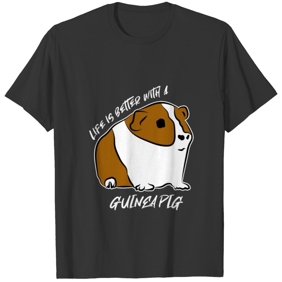 Guinea Pig Life Gift Idea T-shirt