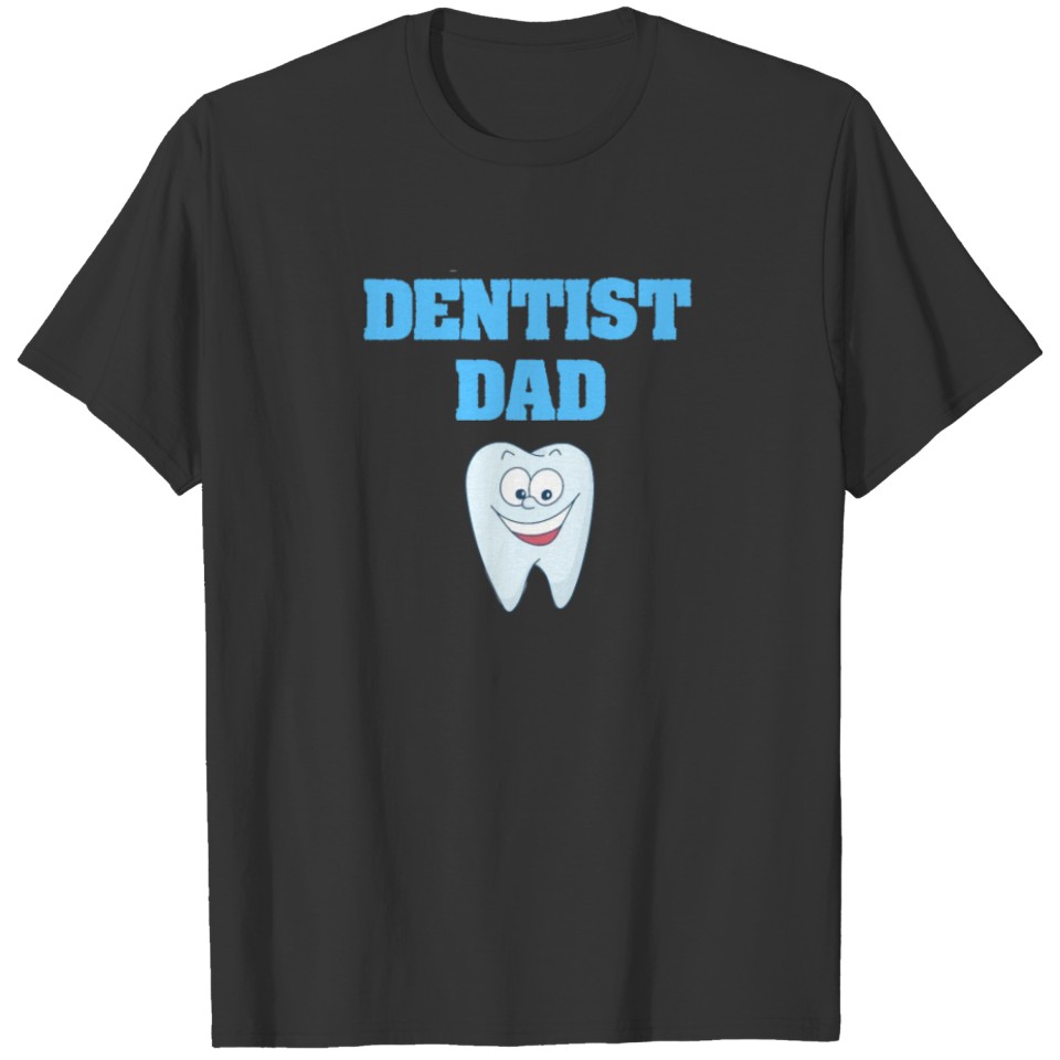 Dentist Dad - Papa Dentist Gift T-shirt