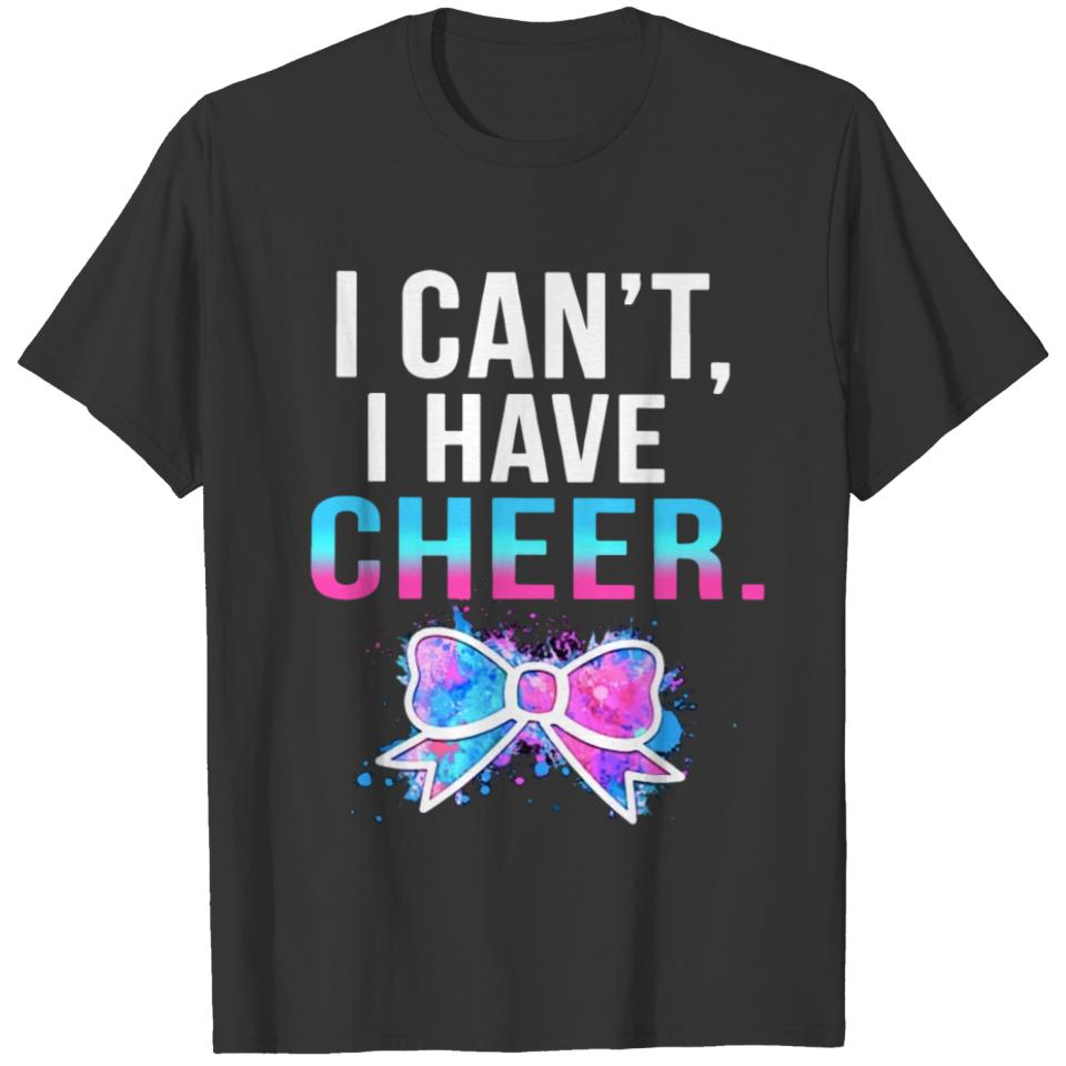 i cant i have cheer girlfriend T-shirt