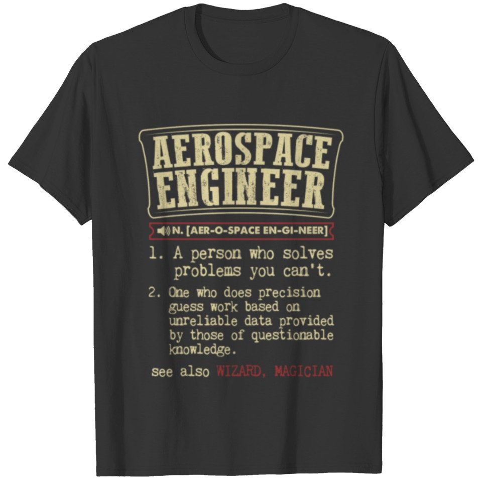Aerospace Engineer Funny Dictionary Term Men s Bad T Shirts