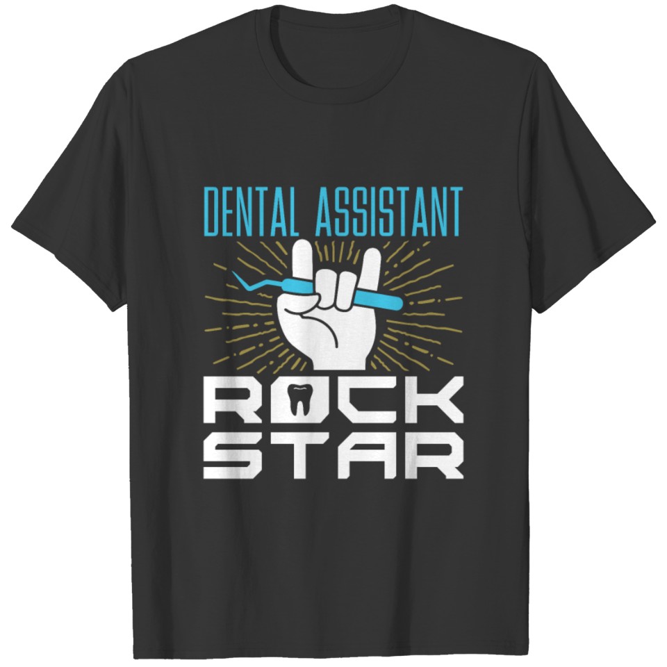 Dental Assistant Rock Star T-shirt