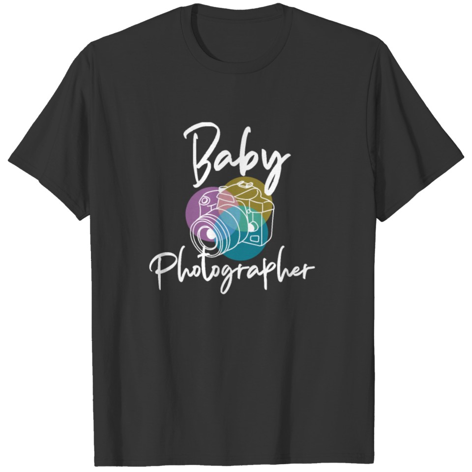 Baby Photographer Newborn Photography New Mom Dad T Shirts