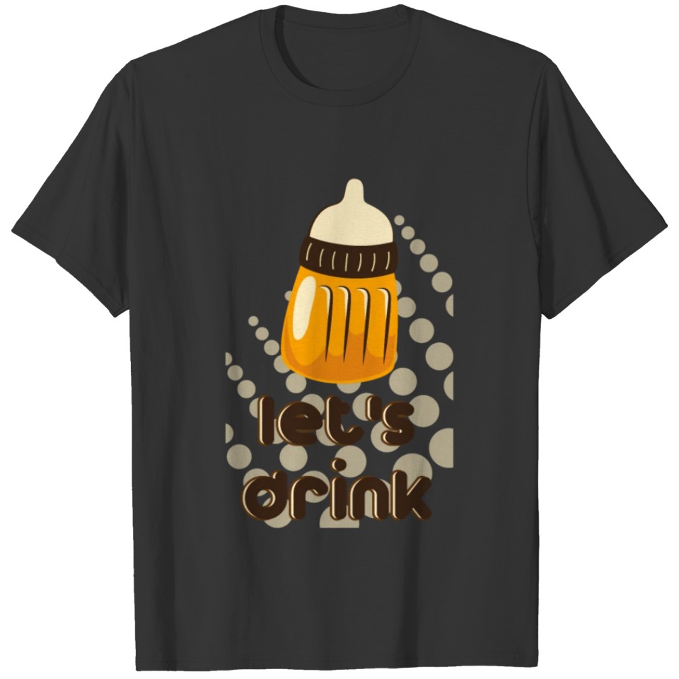 Let's Drink T-shirt