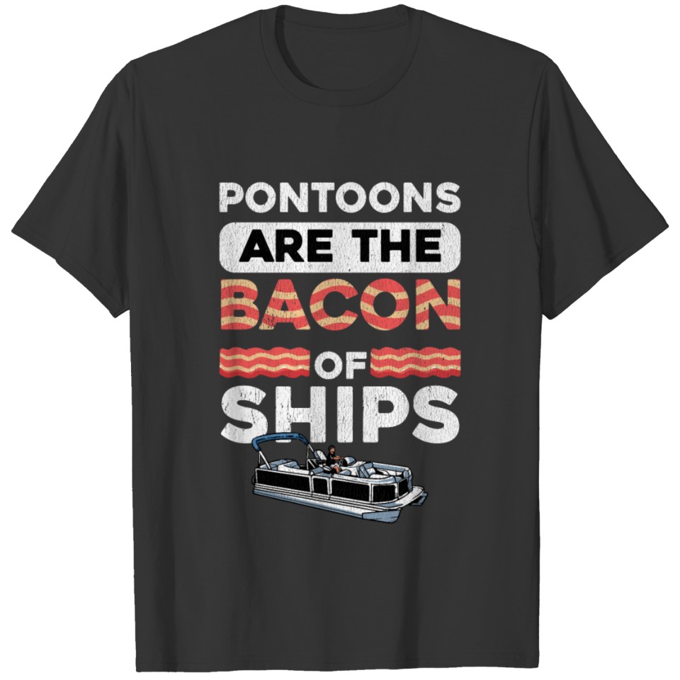 Eat Bacon graphic for Pontoon Captains T-shirt