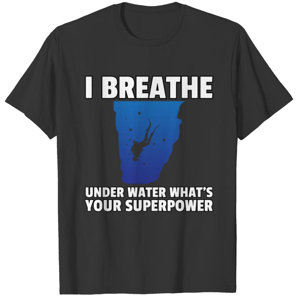 Diving Diver Dive Sport Diver Swim Underwater Gift T-shirt