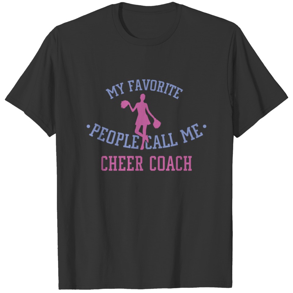 Cheerleading Coach My Favorite People Cheer Coach T-shirt