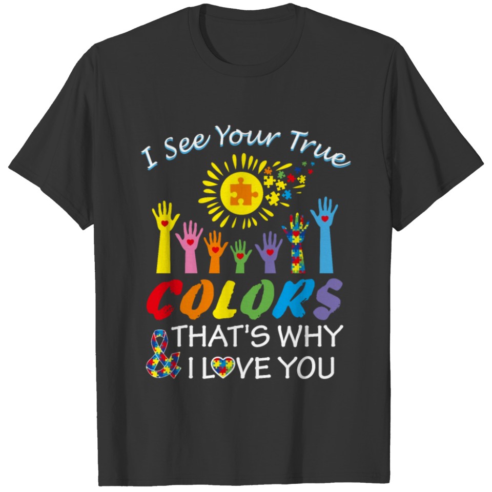 I See Your True Colors Autism Awareness Puzzle T-shirt