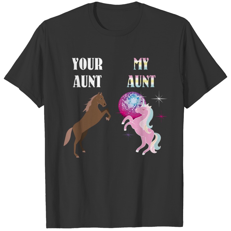 My Aunt Your Aunt Funny Auntie Christmas Gift T Shirts