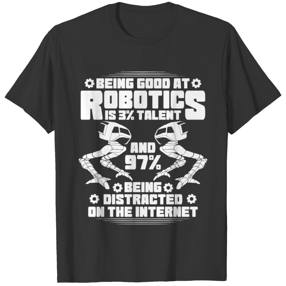 Robotics Robot Robots Engineer Gift Present T Shirts