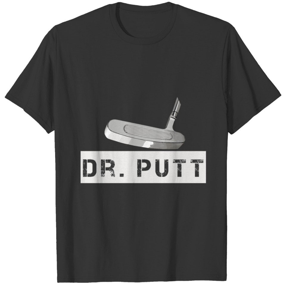 Putter Golfer Gift | Golf Green Putt Golfing T Shirts