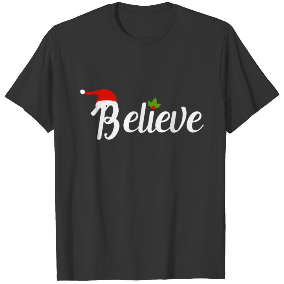 Believe important quote for christmas and jesus T-shirt