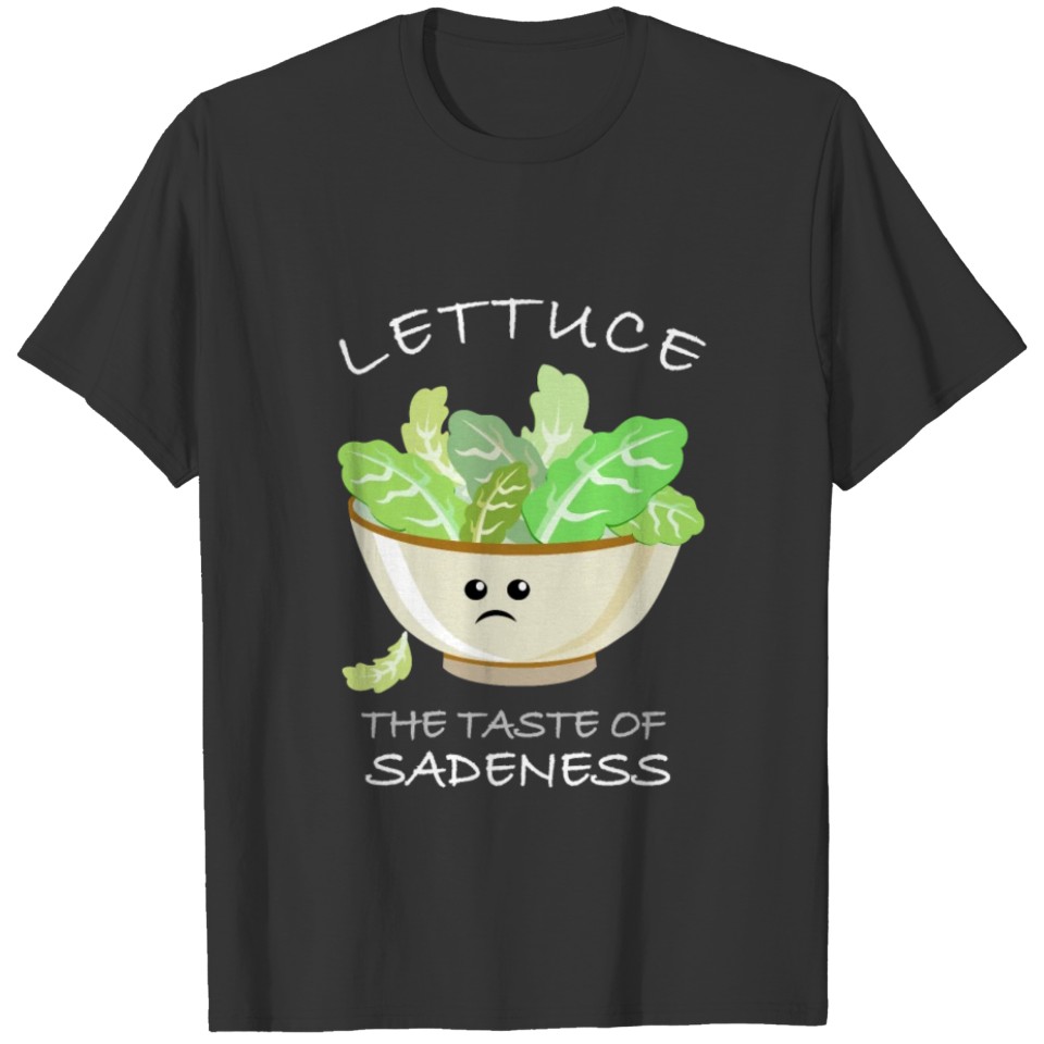 Lettuce Sadeness Diet Carnivore T-shirt