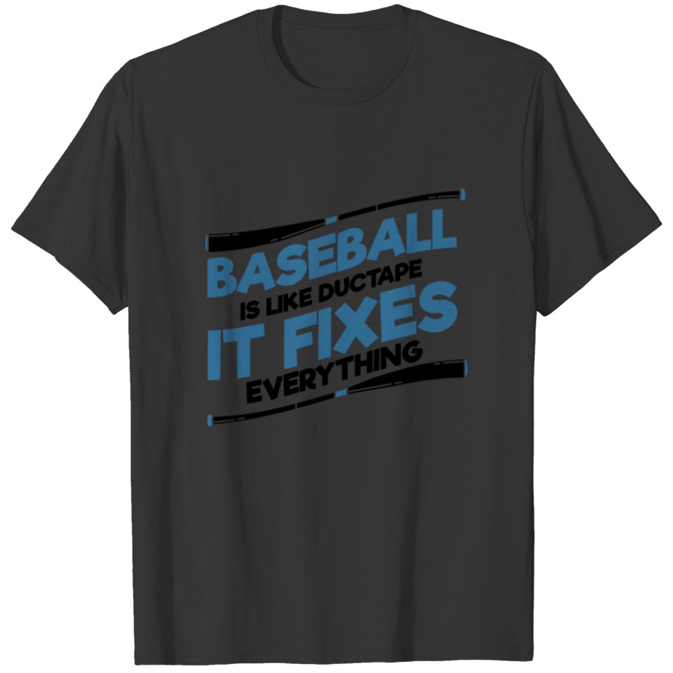 BASEBALL: Baseball Is Like Duct Tape T-shirt