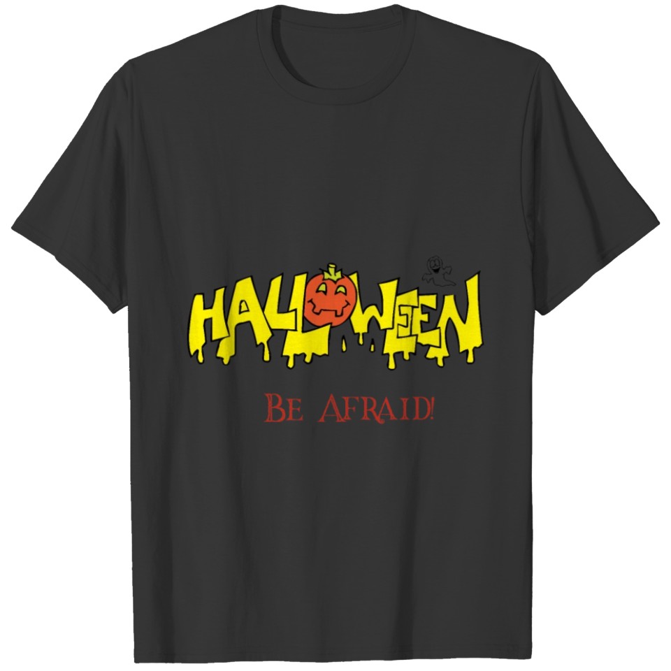 Be Afriad Halloween 2019 T-shirt