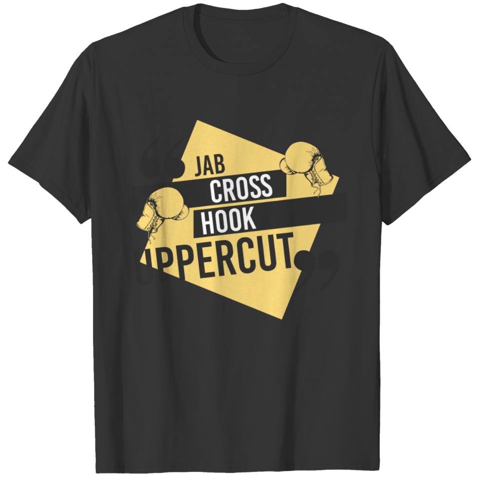 Boxing product - Jab Cross Hook - Boxer Moves Gift T-shirt