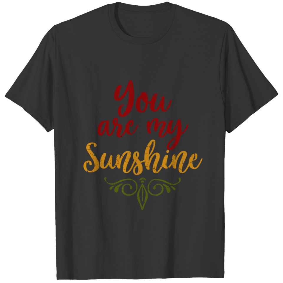 You Are My Sunshine Cute print T-shirt