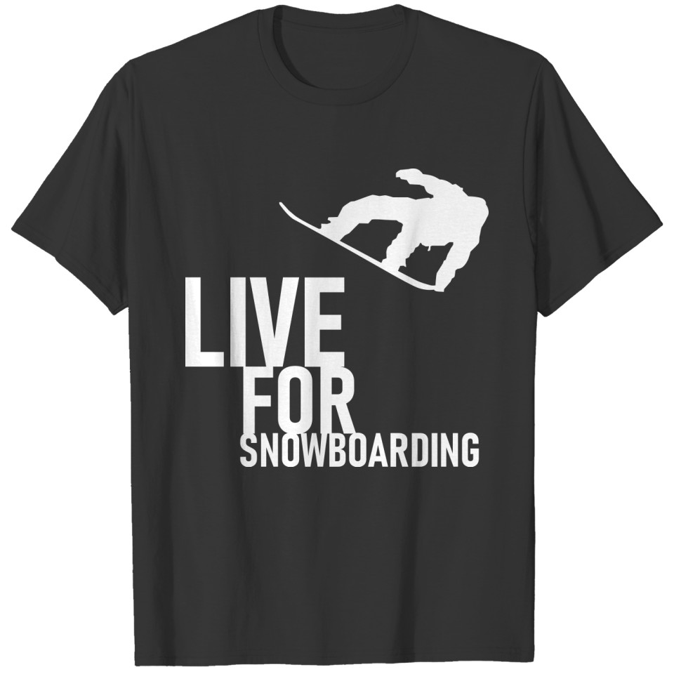 Live for Snowboarding - WHITE T-shirt