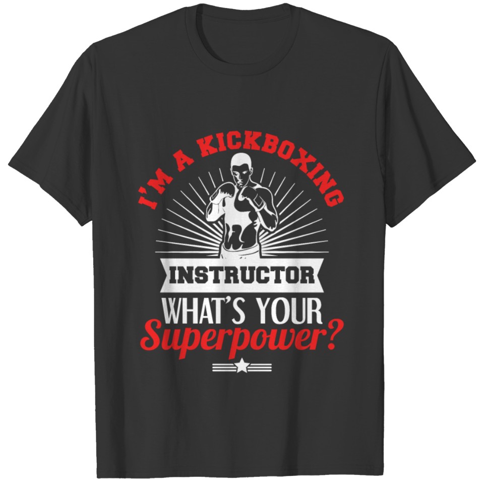 Kickboxing Instructor Kickboxer Job Title T-shirt