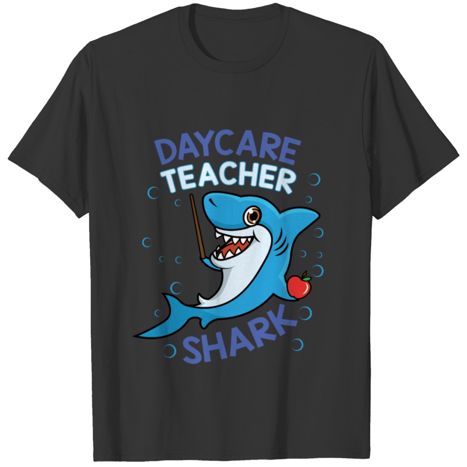 Daycare Teacher Shark Cute Day Care T Shirts