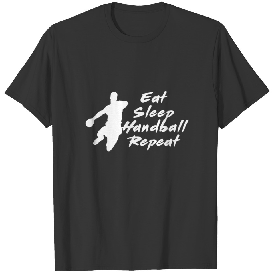 Eat sleep Handball repeat T-shirt