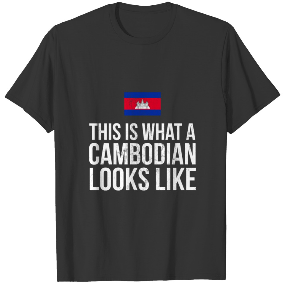 Storecastle: This Is What A Cambodian Looks Like T-shirt