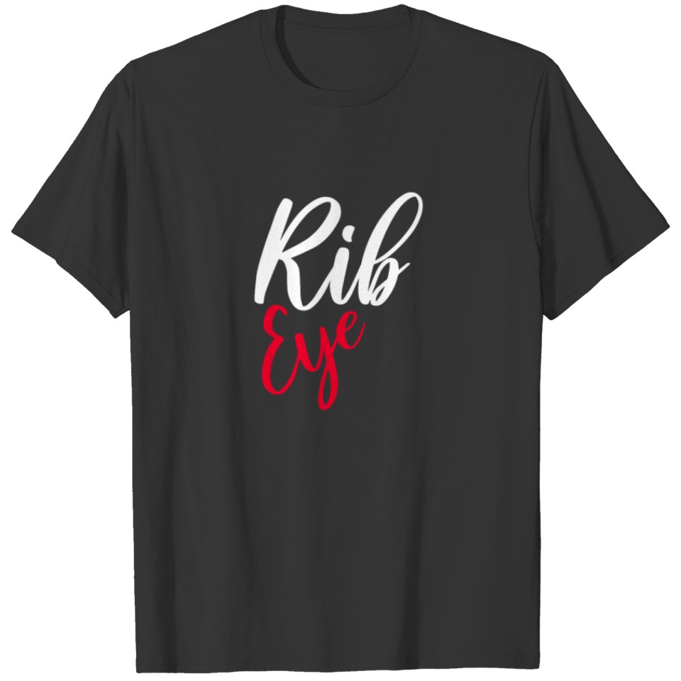 Rib Eye T-shirt