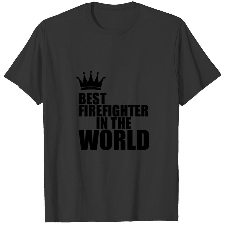 Firefighter Quote T-shirt