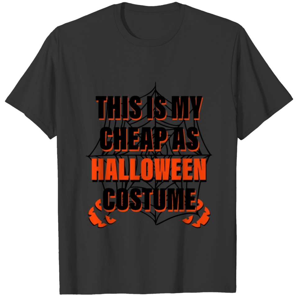 This Is My Cheap As Halloween Costume - Halloween T-shirt
