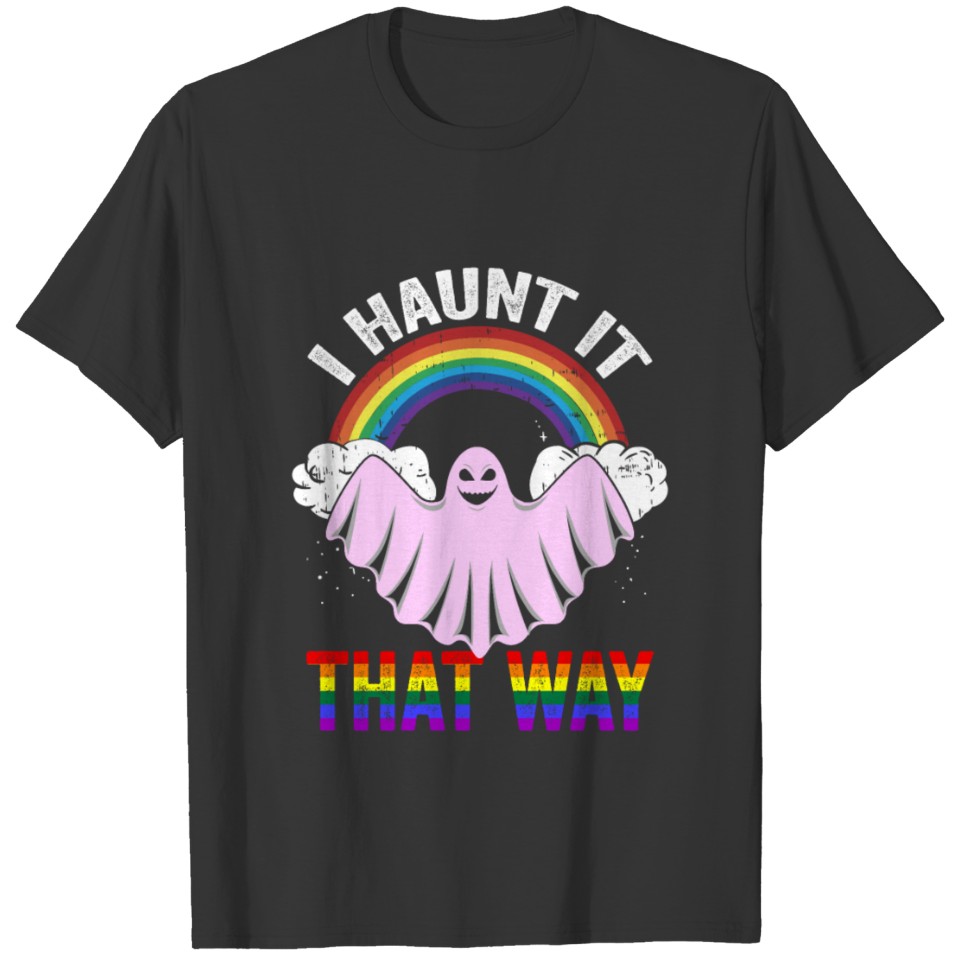 I Haunt it That Way LGBT Ghost Halloween Rainbow T-shirt