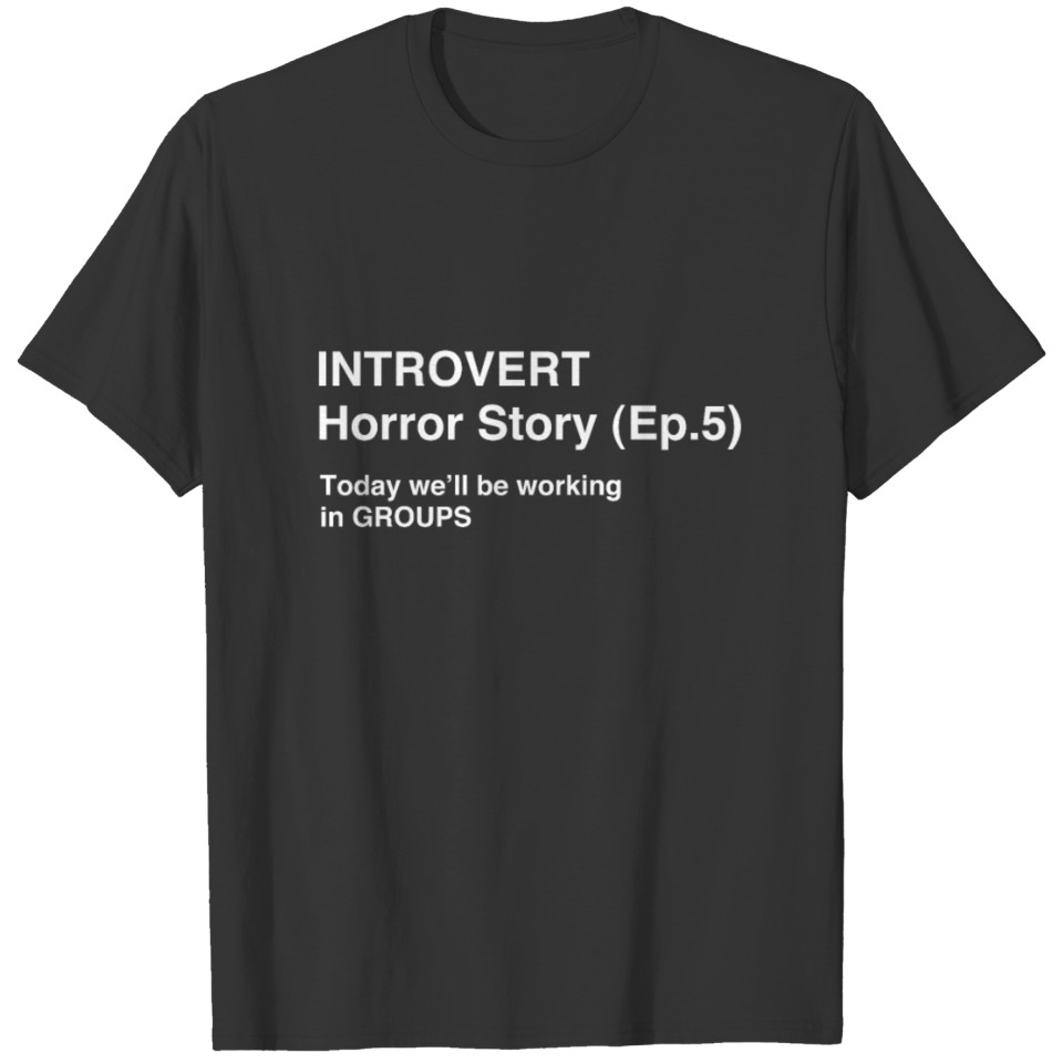 Funny Introvert Student Classroom School Humor T Shirts