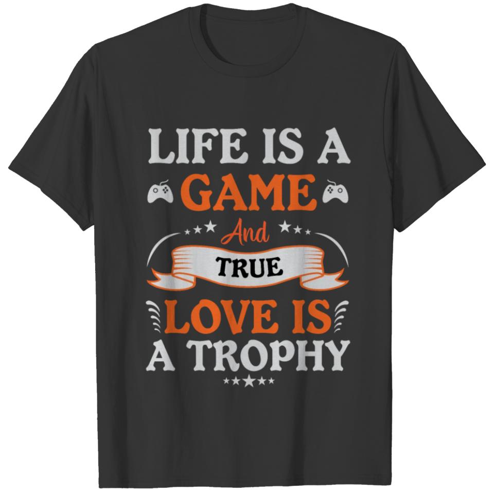 Life is a Game T-shirt