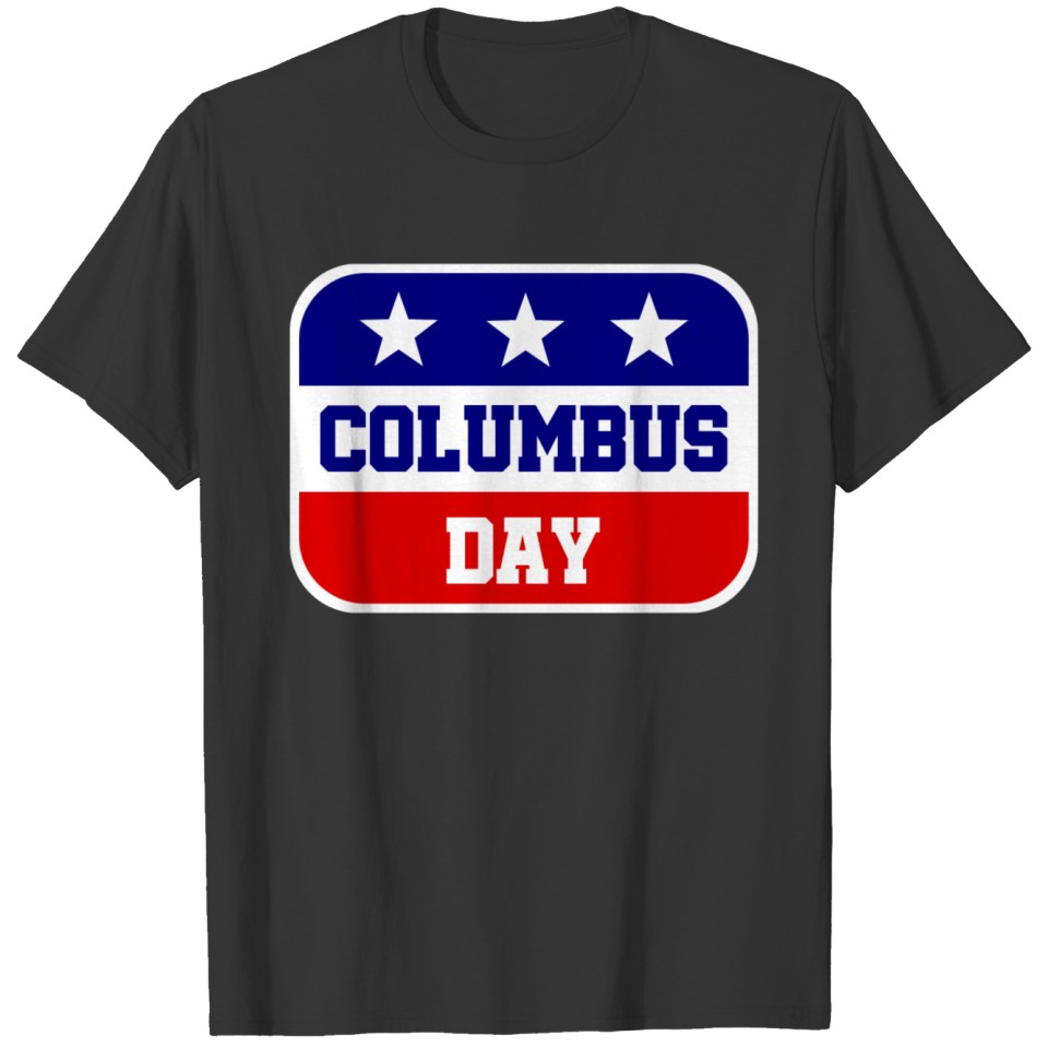 Happy Columbus Day - USA Christopher Columbus 1492 T-shirt