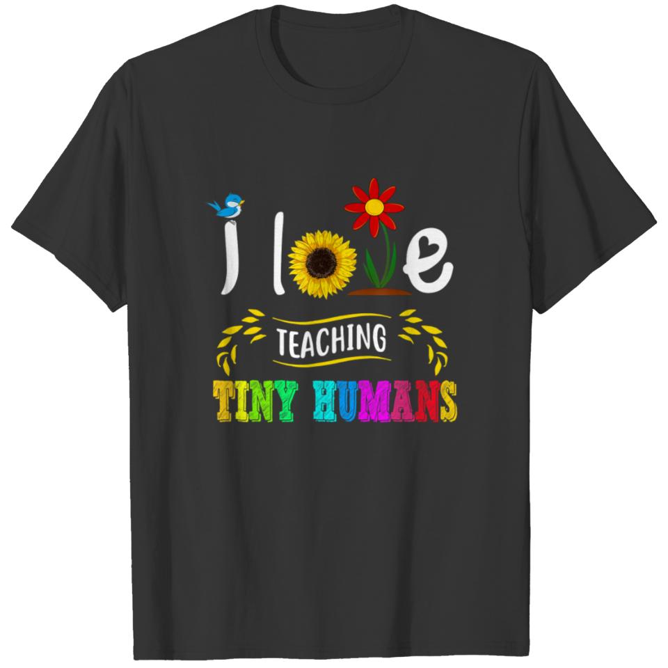 Back To School I Love Teaching Tiny Humans Teacher T-shirt
