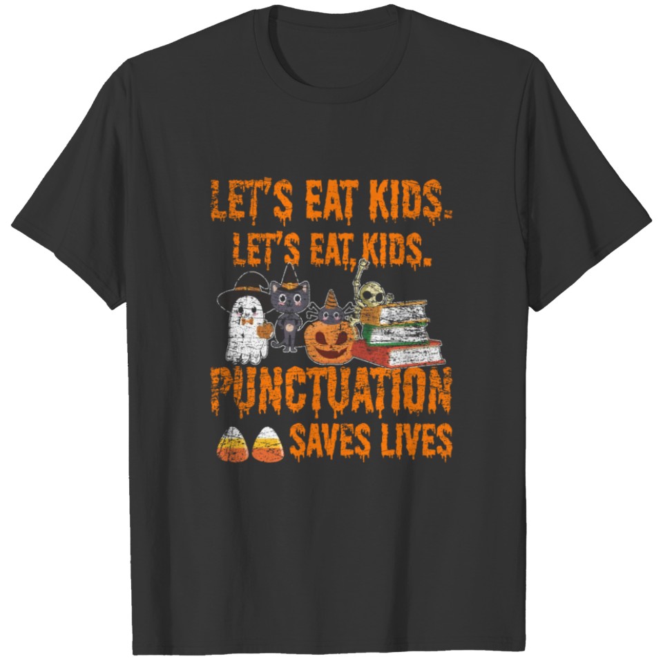 Punctuation saves lives T-shirt