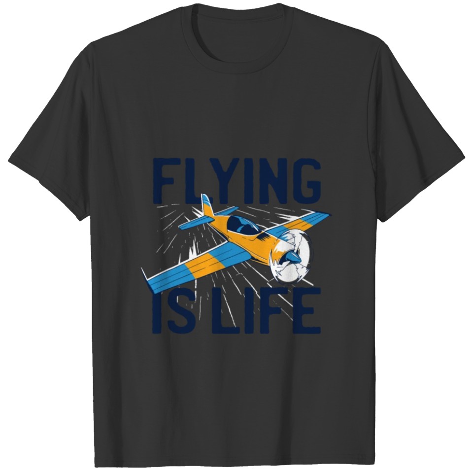 Aviator with flying is life quote and plane design T-shirt