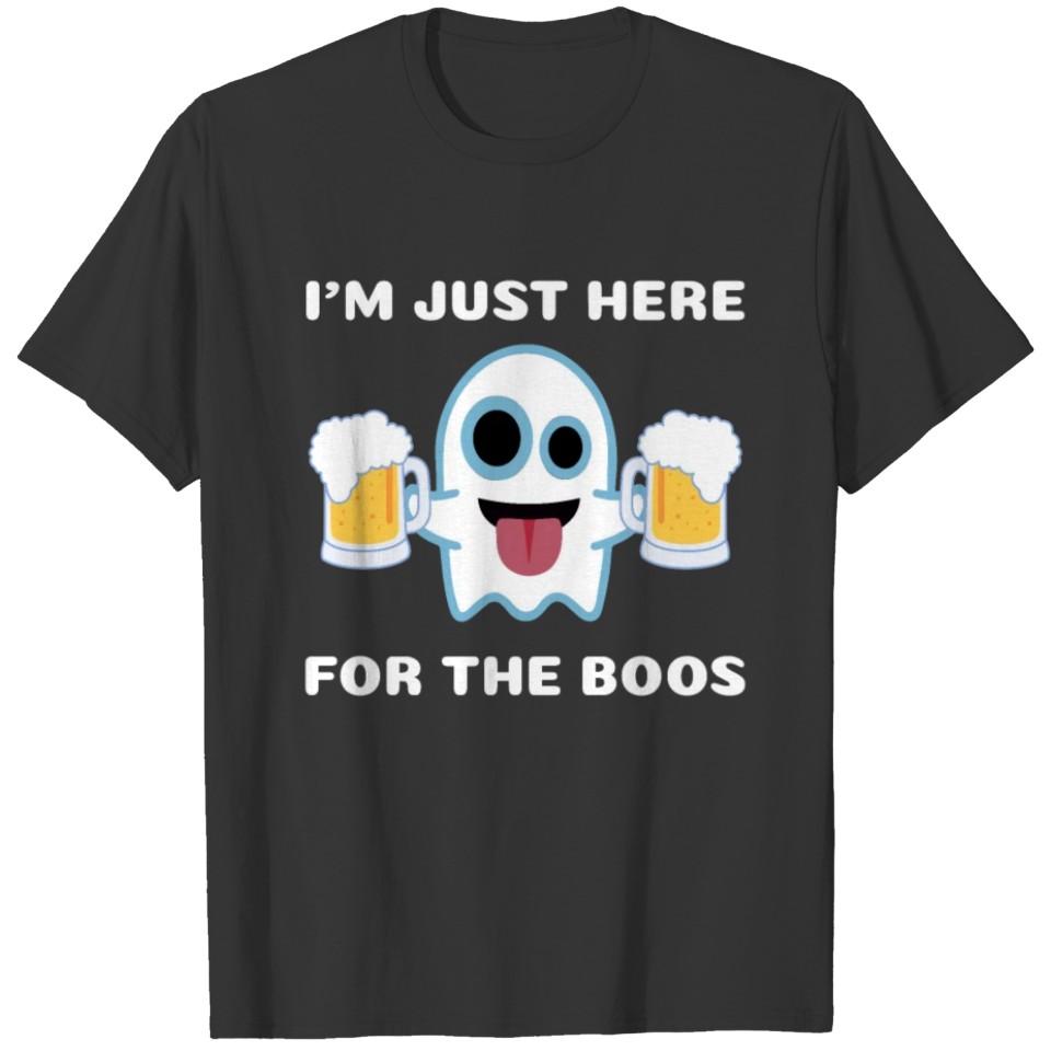 I'm Just Here For The Boos Halloween T-shirt