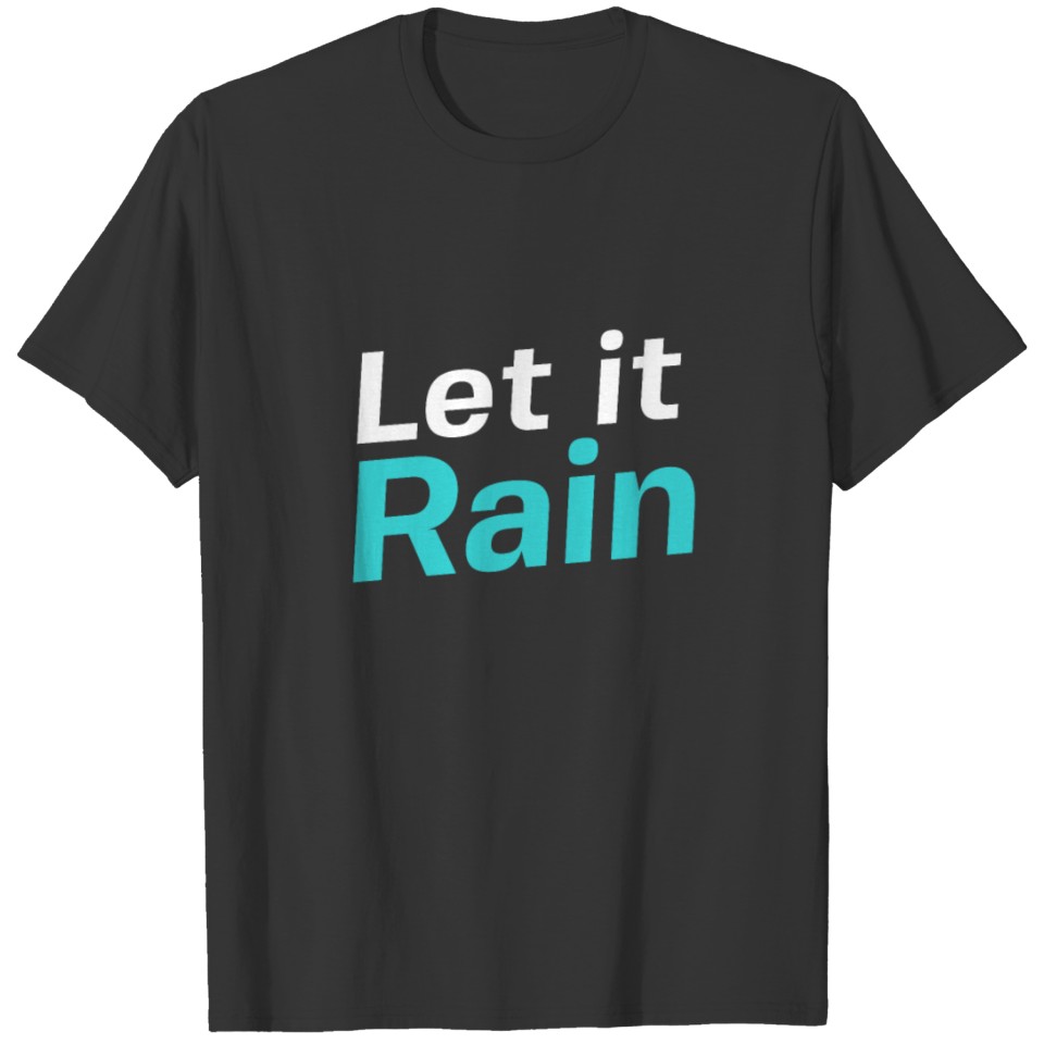 Christian Clothing let it Rain T Shirts