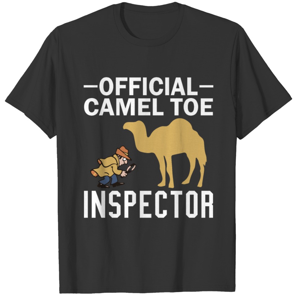 Official Camel Toe Inspector Funny t-shirt T-shirt
