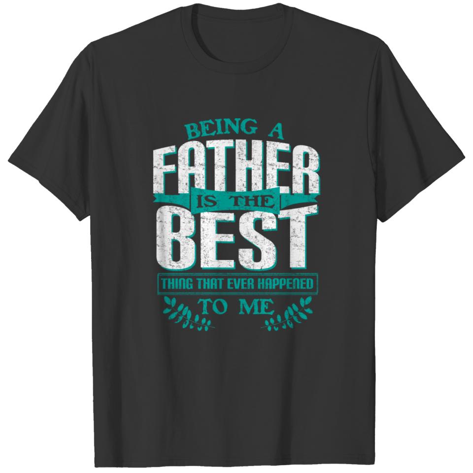 Father fatherhood gift T-shirt