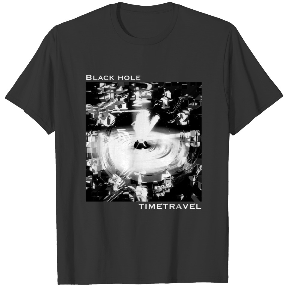 Black Hole Time Travel T Shirts