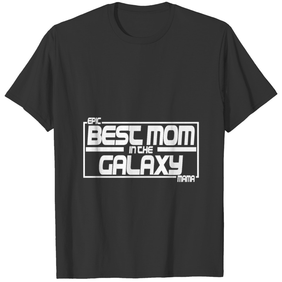 Best mom of the galaxy T Shirts