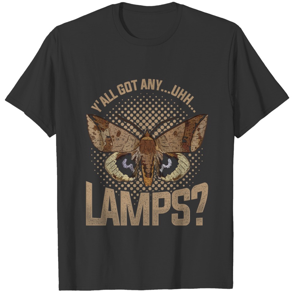Moths Meme Saying T-shirt