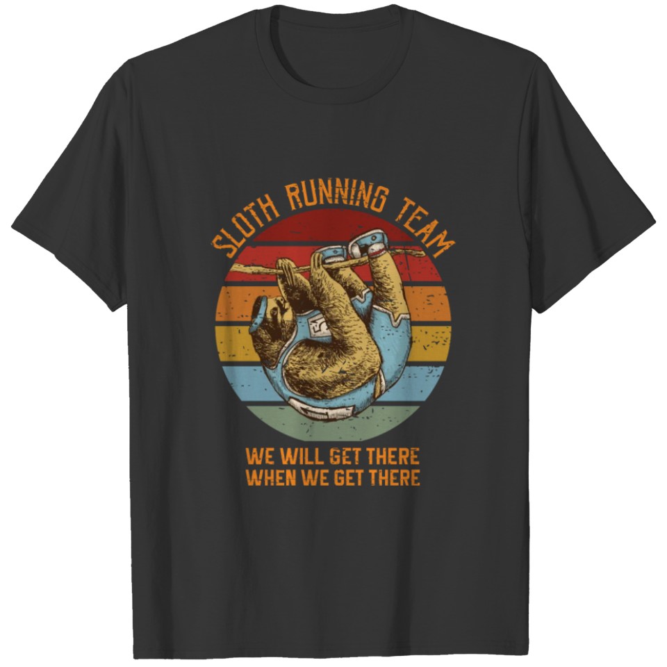 Sloth team - sloth running team T-shirt